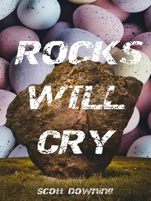 cover image of Rocks Will Cry